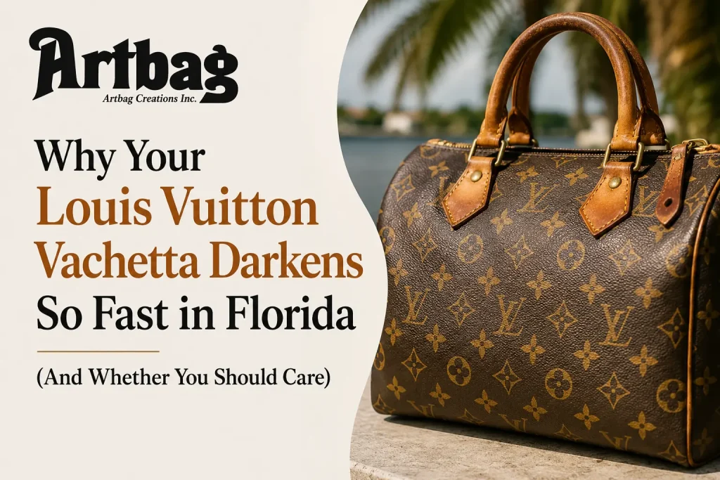 Louis Vuitton vachetta darkens Florida